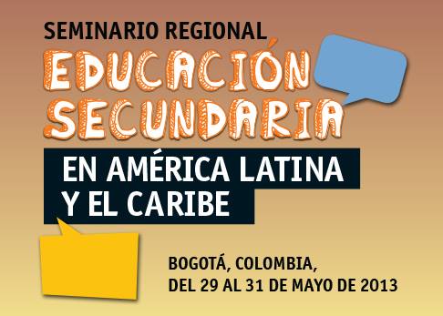 Seminario Regional de educación secundaria en América Latina y el Caribe