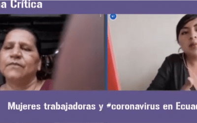 Mujeres trabajadoras y coronavirus. Análisis de la situación en Ecuador.