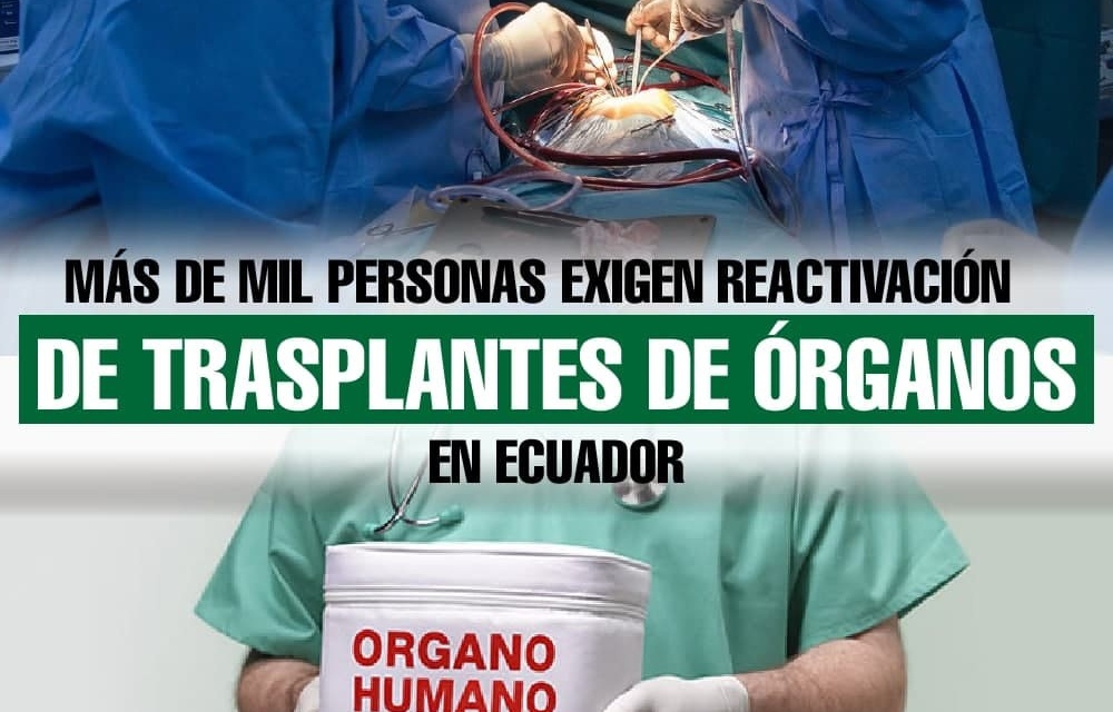 Más de mil personas exigen reactivación de  trasplantes de órganos en Ecuador