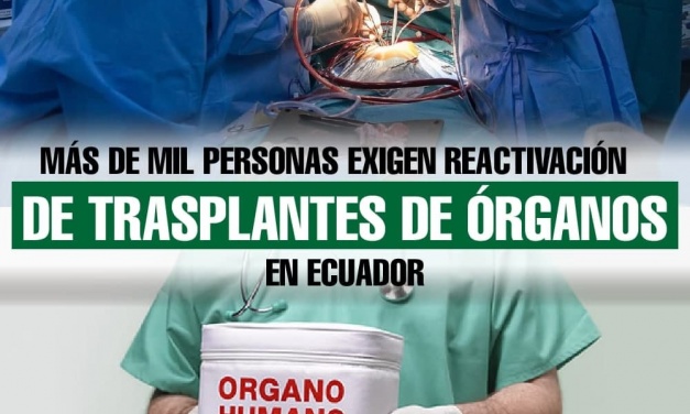 Más de mil personas exigen reactivación de  trasplantes de órganos en Ecuador