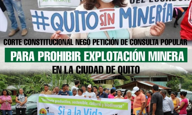 Corte Constitucional negó petición de consulta popular  para prohibir explotación de minera en Quito