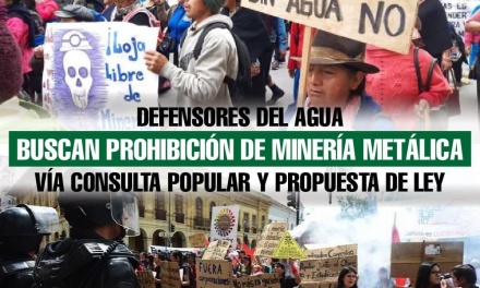 Defensores del agua buscan prohibición de minería metálica vía consulta popular y propuesta de ley en Ecuador