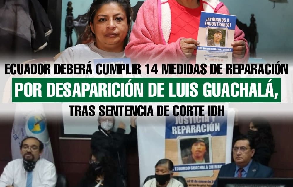 Ecuador es declarado responsable internacionalmente por vulneración de derechos en el caso Guachalá Chimbo