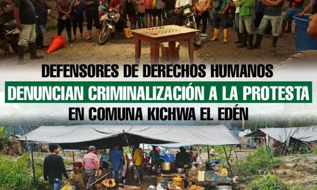 Defensores de Derechos Humanos denuncian criminalización en comuna kichwa El Edén