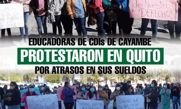 Educadoras de Centros de Desarrollo Infantil de Cayambe protestaron en Quito por atrasos en sus sueldos