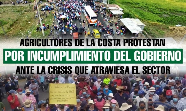 Agricultores de la Costa protestan por incumplimiento del gobierno ante la crisis que atraviesa el sector