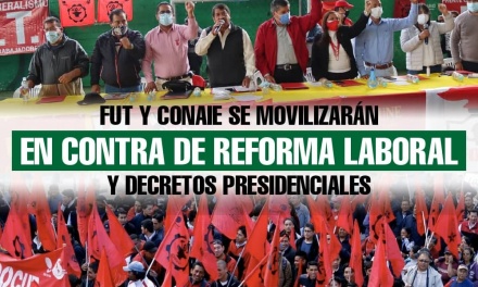 FUT y CONAIE se movilizarán en contra de reforma laboral y decretos presidenciales
