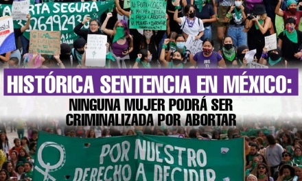 Histórica sentencia en México: Ninguna mujer podrá ser criminalizada por abortar