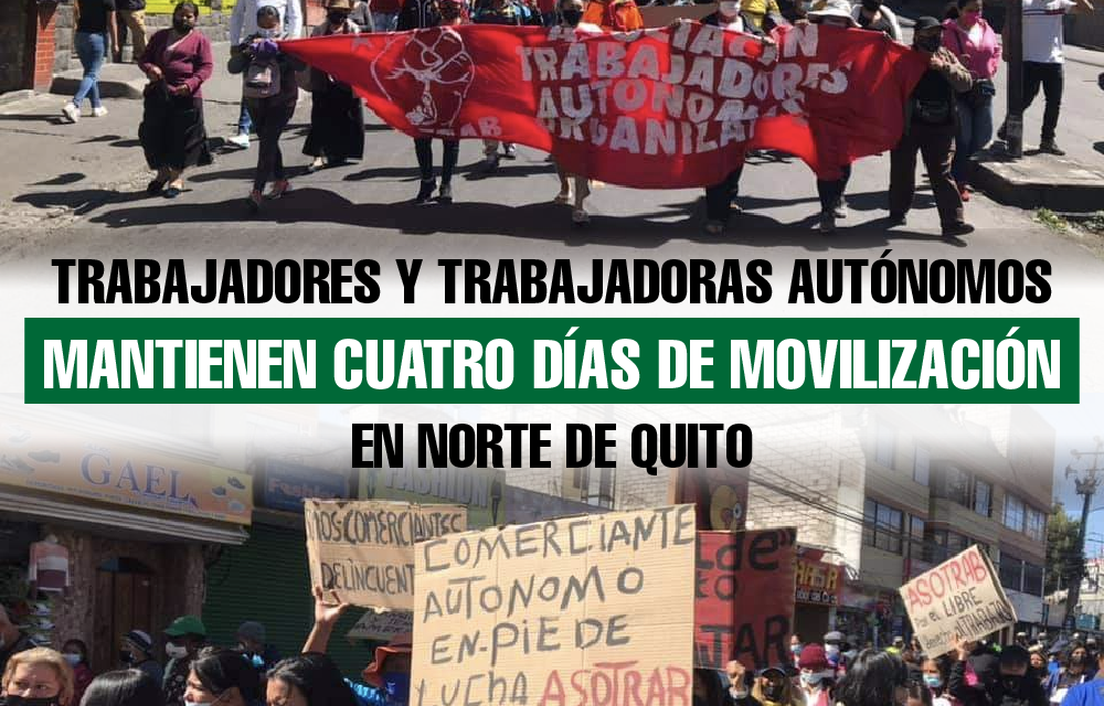 Trabajadores y trabajadoras autónomos mantienen cuatro días de movilización en norte de Quito
