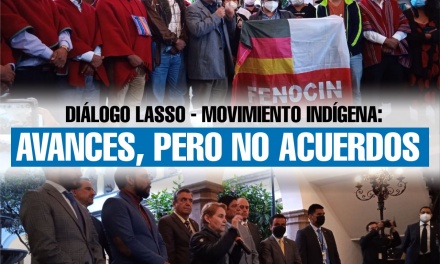 Diálogo Lasso- Movimiento Indígena: avances, pero no acuerdos