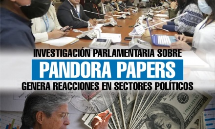 Investigación parlamentaria sobre Pandora Papers genera reacciones en sectores políticos