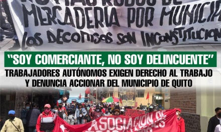 Trabajadores autónomos exigen derecho al trabajo y denuncia accionar del Municipio de Quito