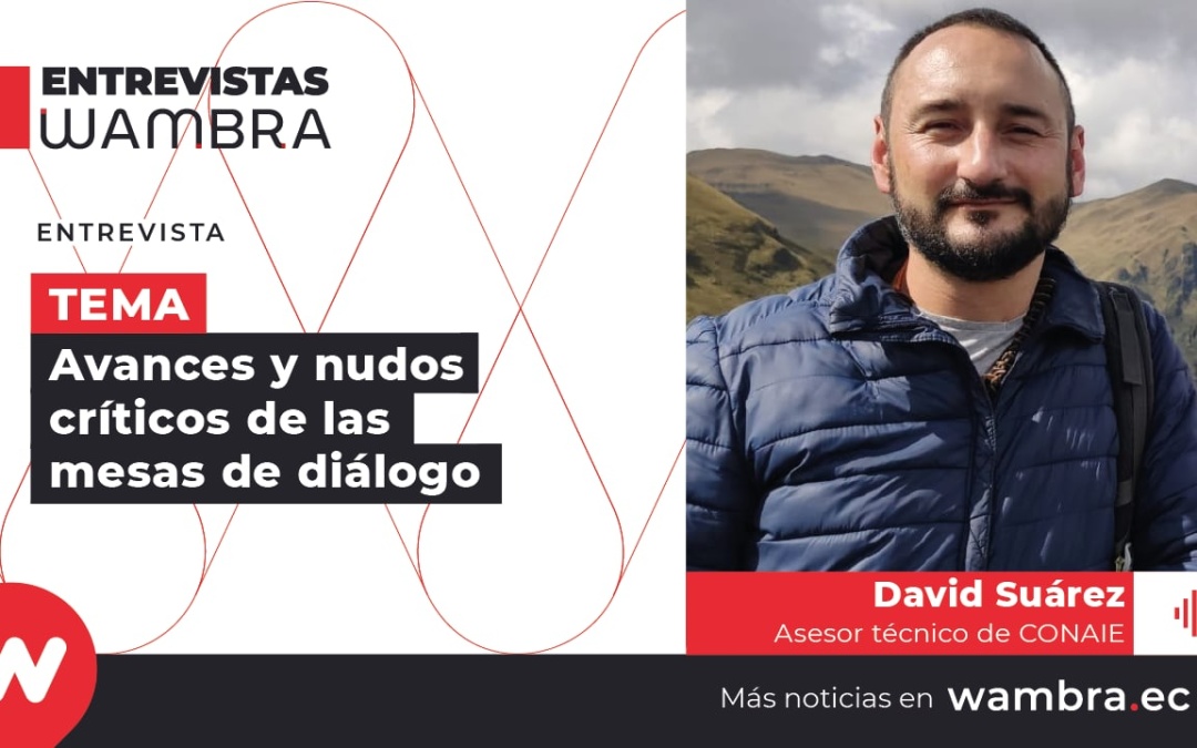David Suárez sobre avance de mesas de diálogo