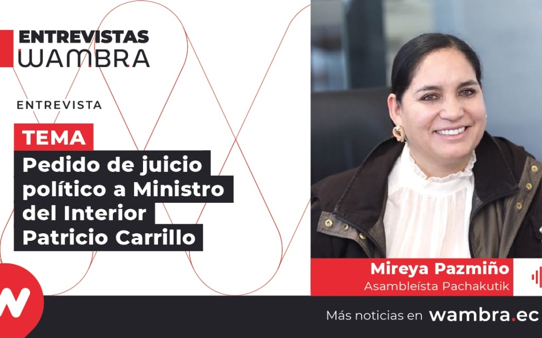 Mireya Pazmiño sobre juicio político a ministro Patricio Carrillo