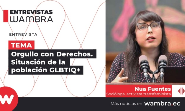 Nua Fuentes: “El tema del enfoque de género debe transversalizar muchos espacios y visiones”
