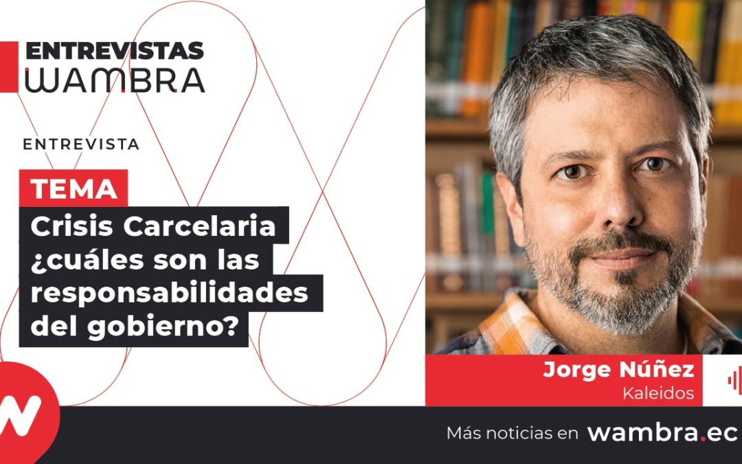 Jorge Núñez: “No es necesario construir más prisiones, es necesario despoblar las prisiones”