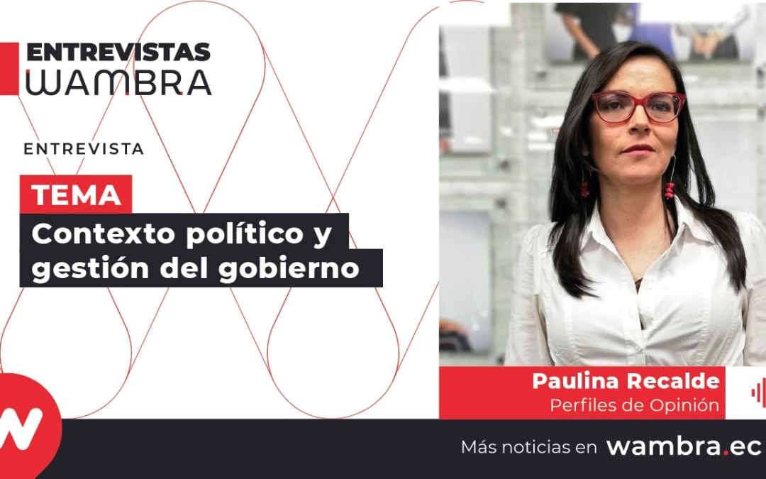 Paulina Recalde: “Guillermo Lasso tiene las cifras más bajas de todo el tiempo que lleva en gestión”