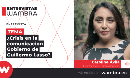 Caroline Ávila:  “Es la política la que instala el camino de la comunicación, no lo contrario”