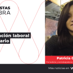 Patricia González y Verónica Morejón: «Las liquidaciones se nos mensualizaron, no se nos pagó completo una vez que nos despidieron»