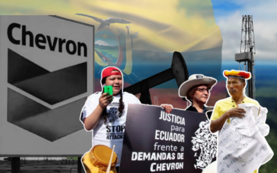 Chevron y el uso del arbitraje internacional en contra de Ecuador