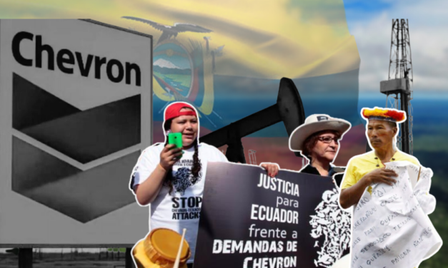Chevron y el uso del arbitraje internacional en contra de Ecuador